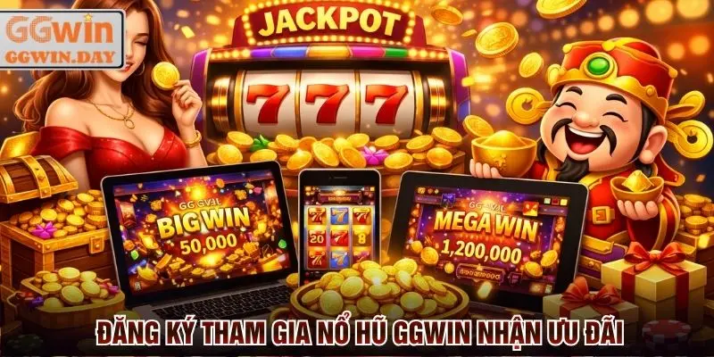 Đăng ký tham gia Nổ hũ GGwin đa thiết bị nhận ưu đãi ngay