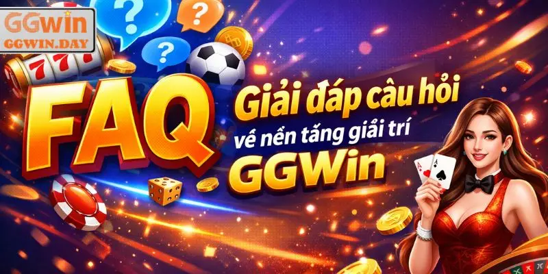 Giải đáp câu hỏi GGWin