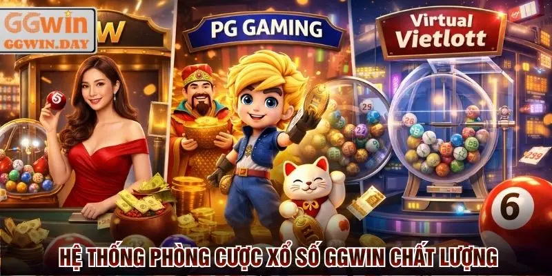 Hệ thống sảnh cược Xổ số GGWin chất như nước cất