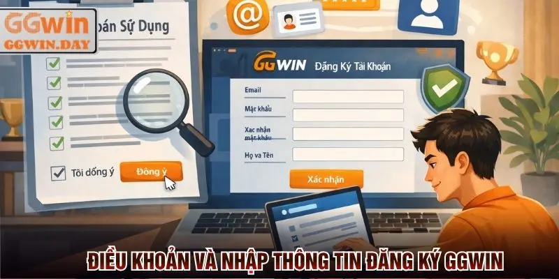 Điều khoản và cách nhập thông tin đăng ký GGWin